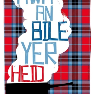 Image of Awa An Bile Yer Heid by Stewart Bremner
